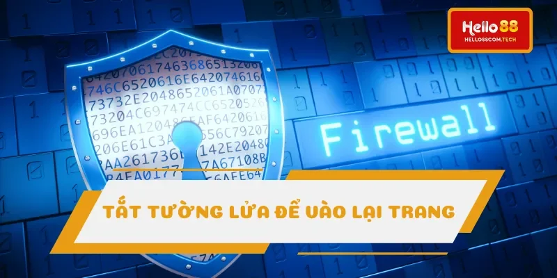 Chú ý tường lửa để vào lại trang game