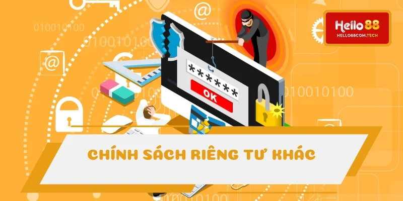 Tất tật chính sách riêng tư khác
