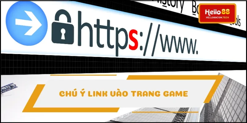 Người chơi chú ý về liên kết trang game