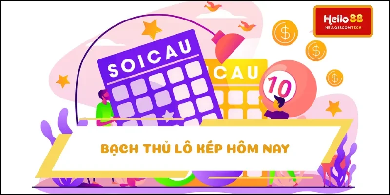 bạch thủ lô kép hôm nay