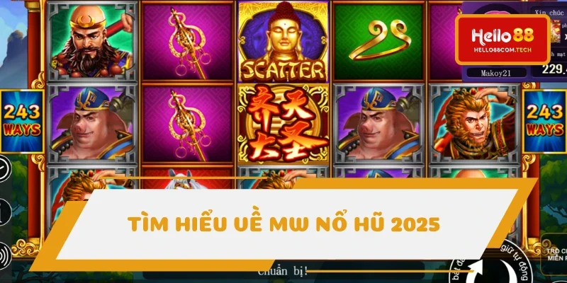 MW nổ hũ - Sảnh chơi đặc sắc tuyệt đỉnh 2025
