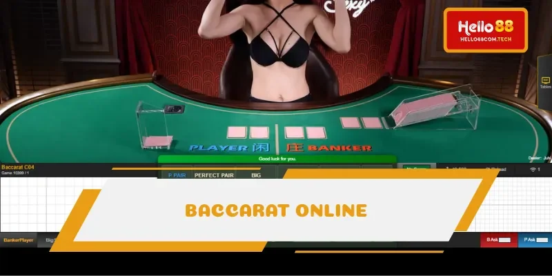 Baccarat trực tuyến là một game thú vị